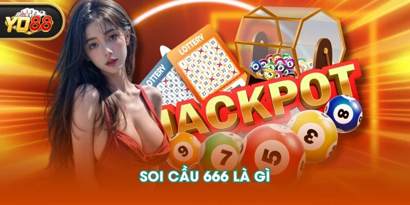 Soi cầu 666 là gì